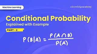 Conditional Probability in Machine Learning Explained with an Example | Part-02
