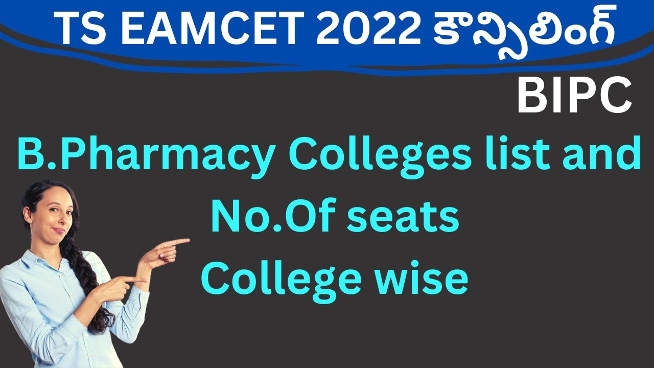 TS EAMCET 2022 BIPC B Pharmacy Counselling Colleges List And College ...