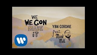 Cordae - We Gon Make It (feat. Meek Mill) [ Lyric ]