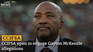 CCIFSA open to engage Gayton McKenzie allegations