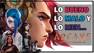 LO BUENO, LO MALO Y LO MEH - ARCANE (TEMPORADA 1)