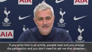 'You don't look at me the same way you look at others' says Mourinho to press