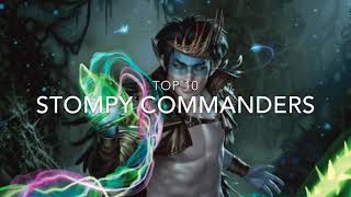 Top 10 Stompy Commanders