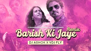Barish Ki Jaaye Remix | B Prank | Barish Ki Jaye Remix Song | Dj Ashok Ghatsila | Vdj Fly |