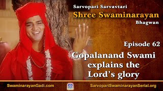 E62 - Gopalanand Swami explains the Lord’s glory