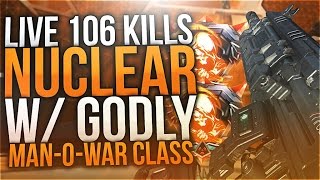 Black Ops 3 - 106 KILLS "NUCLEAR" w/ UNSTOPPABLE MAN-O-WAR CLASS! (BO3 Nuclear)