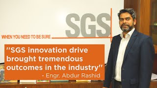 Exclusive Interview | Engr. Abdur Rashid | MD of SGS Bangladesh Ltd. | 2022 | Innovation | Testing