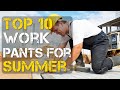 Top 10 Best Work Pants for Summer for Men and Women