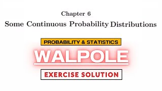 Solution of Exercise Problems 1 to 9 | Chapter 6 | Probability & Statistics by Walpole 9th Edition