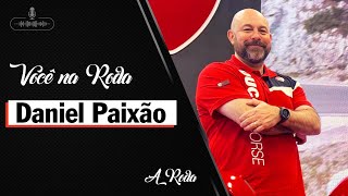 Você na Roda #79 - Daniel Paixão (CEO DUCATI)