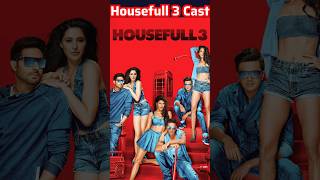 Housefull 3 Movie Actors Name | Housefull 3 Movie Cast Name | Housefull 3 Cast & Actor Real Name!