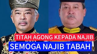 TITAH AGONG TERKINI KEPADA NAJIB : AGONG SAH UMUM KEJUTAN BESAR KEPADA NAJIB!!