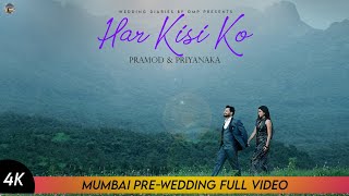 Best 4k Pre Wedding Video  || Pramod & Priyanka || Mumbai || Wedding Diaries By OMP