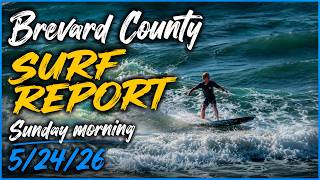 Brevard County Surf 5/24/26