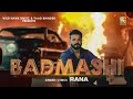 Badmashi: Rana | Ivaan | Wild Hawk Music | Latest Punjabi Song 2024 | Punjabi Song 2024