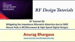 RF Design-20: Mitigating Impedance Mismatch due to SMD Pads in RF/Microwave and High Speed Boards