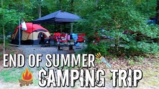 END OF SUMMER CAMPING TRIP / VLOG