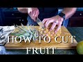 HOW TO CUT FRUIT LIKE A CHEF | Kitchen Hacks, Tips and Tricks!