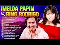 Bing Rodrigo, Imelda Papin OPM Tagalog Love Songs - Greatest Hits OPM Tagalog Love Songs Of All Time