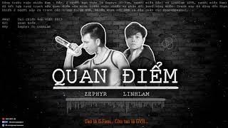 Quan Điểm - Zephyr ft LinhLam [Video Lyrics Remake]