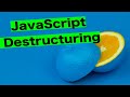 How to use destructuring in JavaScript