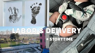 Labor & delivery | bringing baby home + story time