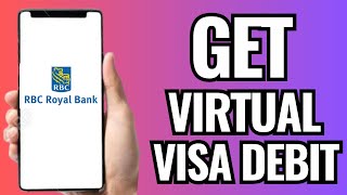 How To Get RBC Virtual Visa Debit Card