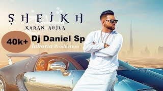 Sheikh Dhol mix Remix song Karan Aujla Deep Jandu || Lahoria Production || Latest Punjabi Songs 2020