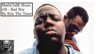 Best of Bad Boy Old School Hip Hop Mix (90s R&B Hits Playlist By Eric The Tutor) MathCla$$ Music V18