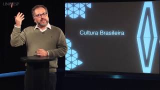 Cultura Brasileira - Aula 4 - A tradição e a cultura popular e de elite