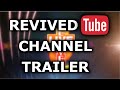 RevivedTube Channel Trailer - The Return of LiveRevived