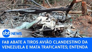 FAB abate a tiros avião clandestino da Venezuela e mata traficantes; entenda | SBT news