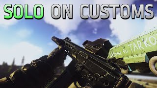 How I Play Solo Customs Efficiently \u0026 Effectively (Tarkov Guide) - Escape From Tarkov