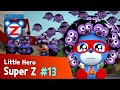 [Super Z] Little Hero Super Z Episode 13 l One Depressing Day