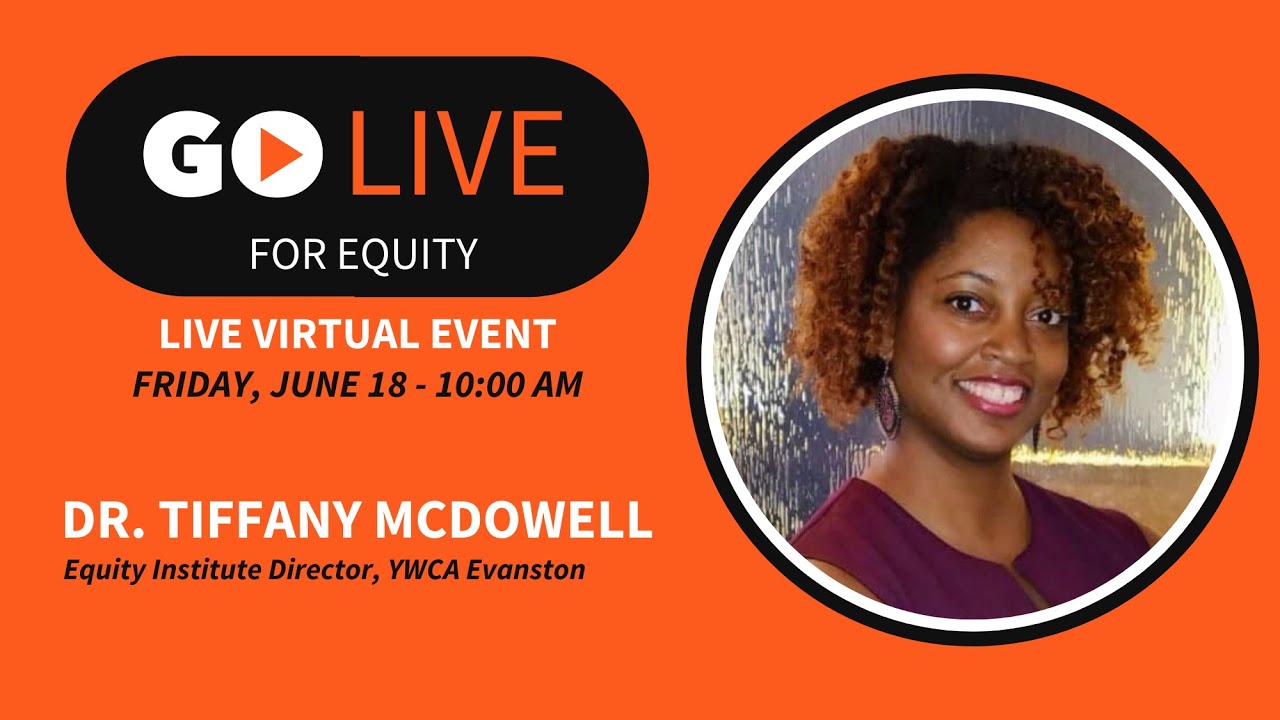 Go LIVE For Equity Featuring Dr. Tiffany McDowell - YouTube