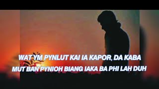 WAT YM PYNLUT KAI IAKA POR / Khasi quotes ki ban ai mynsiem