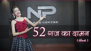 52 Gaj Ka Daman Dance Video In Hindi | Renuka Panwar, Asees Kaur | Bollywood Dance Choreography