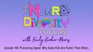 Processing Speed: Why Some Kids Are Faster Than Others