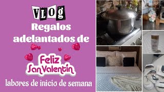 Vlog # realizando labores de inicio de semana # regalos adelantados de San Valentin