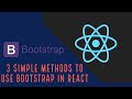 3 Simple Methods to use Bootstrap in React