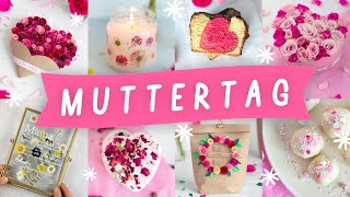 DIY MUTTERTAGS GESCHENKE 🎁 13 Ideen zum Muttertag 2023 | DIY's und Rezepte | Basteln mit Papier