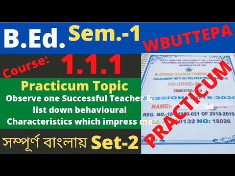 B.Ed. (Sem.-1) Practicum Course:1.1.1 Observe One Successful Teacher ...