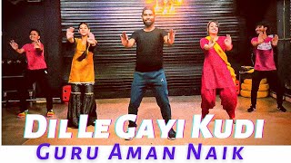 Dil Le Gayi Kudi Remix || DJ Sitanshu Nd Swati || Choreography by Guru Aman Naik || Bhangra Dance