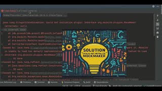 TUTORIAL SOLUTION :Could not initialize plugin: interface org.mockito.plugins.MockMaker