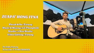 ZUAPA’ HONG ITNA (Official Music Video)