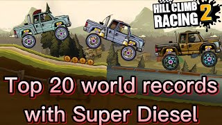 Top 20 worlds record with Super Diesel – Hill Climb Racing 2 | Hcr2 | Games | Super Diesel