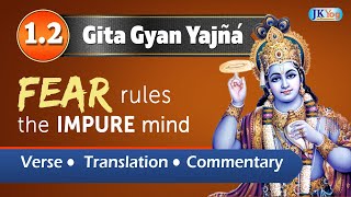 Bhagavad Gita Chapter 1 sloka 2: Fear Rules the Impure Mind | Chant and full meaning (English)