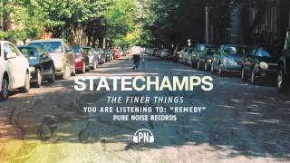 State Champs "Remedy"