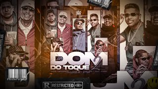 "Dom do Toque 2" - MC's Alê, Kadu, Lele JP, Leozinho ZS, Digo STC, Brunim DT (Áudio Oficial) DJ WN