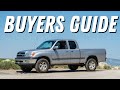 Buyers Guide - 1st Gen Tundra Review and Common Problems